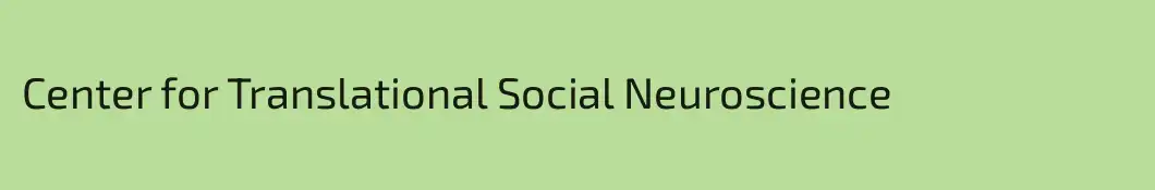 Center for Translational Social Neuroscience